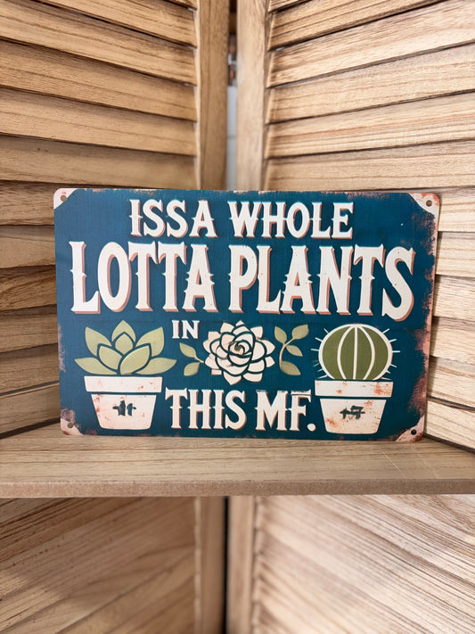 ISSA WHOLE LOTTA PLANTS