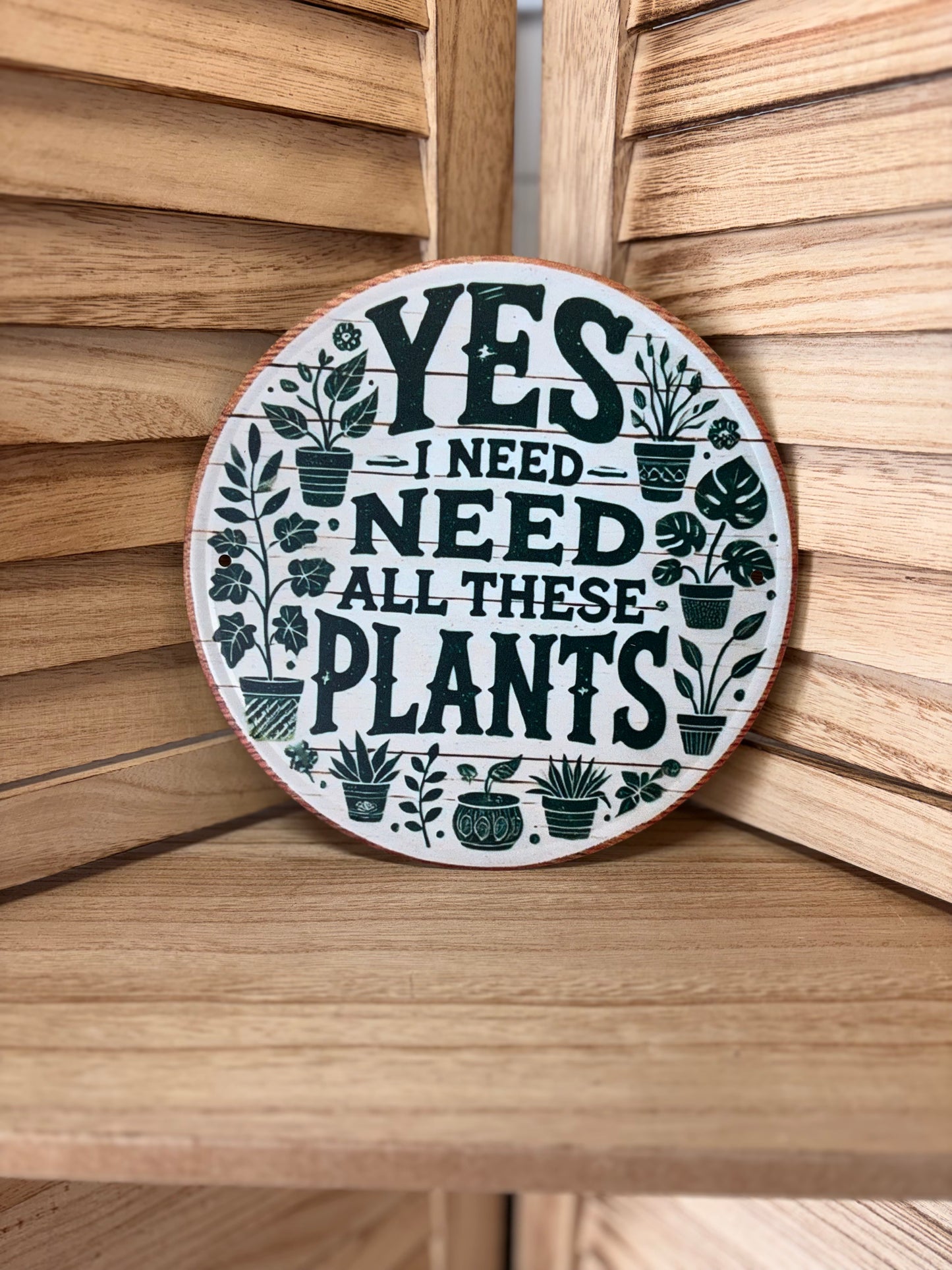 “YES I NEED ALL THESE PLANTS”